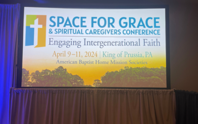 Intergenerational Faith on Display at American Baptist Home Missions Societies’ Space for Grace & Spiritual Caregivers Conference