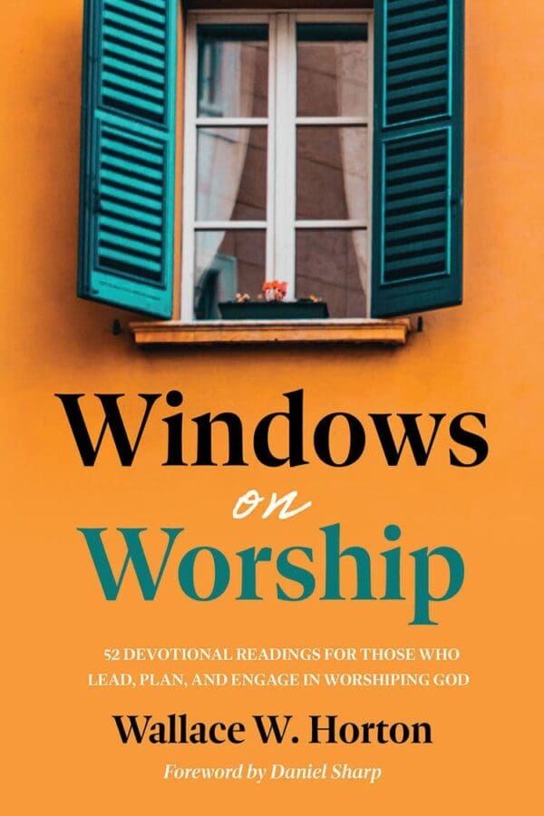Windows on Worship - by Wallace W. Horton - Image 2