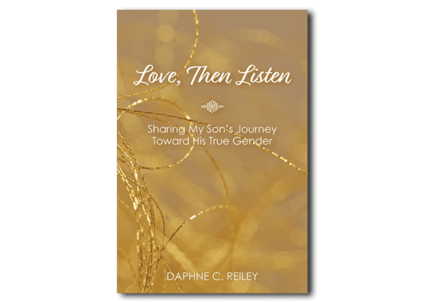 Love Then Listen - By Daphne C. Reiley