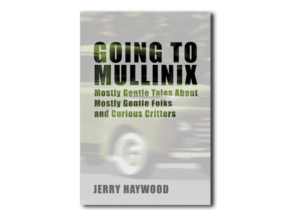 Going to Mullinix - By Jerry Haywood