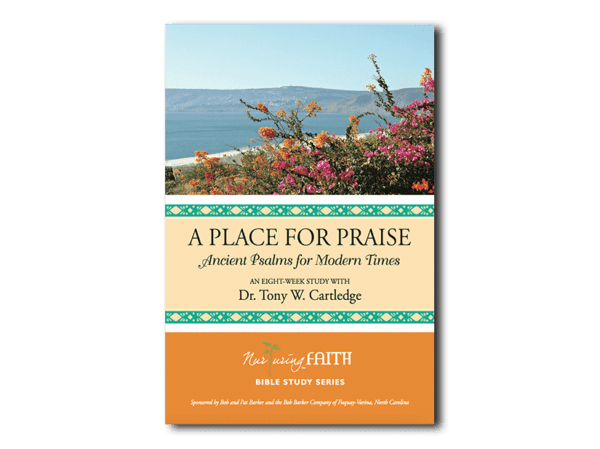 A Place for Praise: Ancient Psalms for Modern Times - By Tony Cartledge