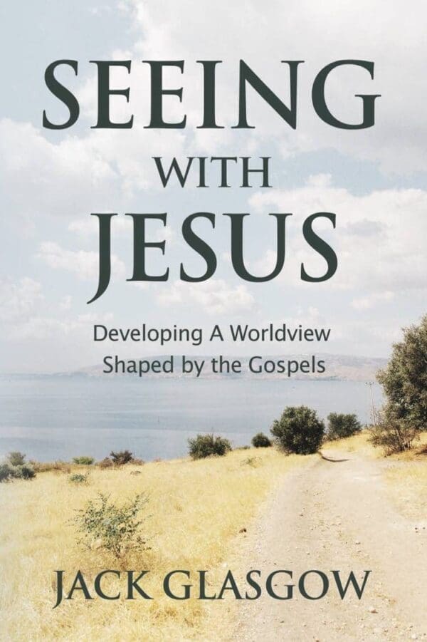 Seeing with Jesus - By Jack Glasgow - Image 2